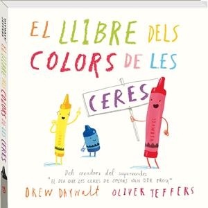 El llibre dels colors de les ceres | 9788416394869 | Daywalt, Drew | Librería online de Figueres / Empordà