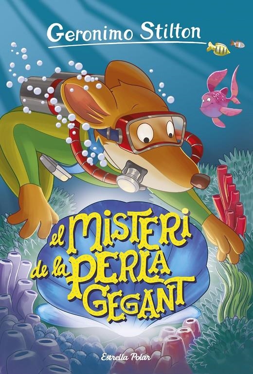 El misteri de la perla gegant | 9788491370116 | Stilton, Geronimo | Llibreria online de Figueres i Empordà
