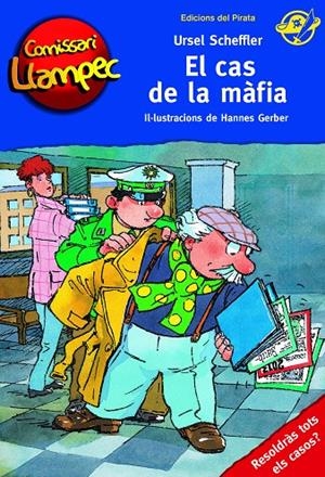 El cas de la màfia (Comissari Llampec #21) | 9788494454882 | Scheffler, Ursel | Librería online de Figueres / Empordà