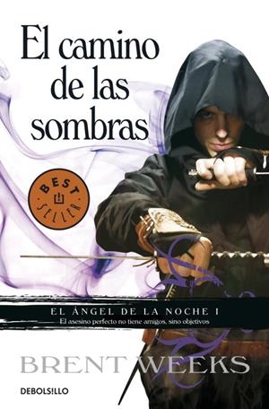 El camino de las sombras (El Ángel de la Noche 1) | 9788499893679 | WEEKS, BRENT | Llibreria online de Figueres i Empordà