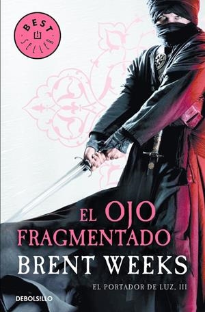 El ojo fragmentado (El Portador de Luz 3) | 9788466329798 | WEEKS, BRENT | Llibreria online de Figueres i Empordà