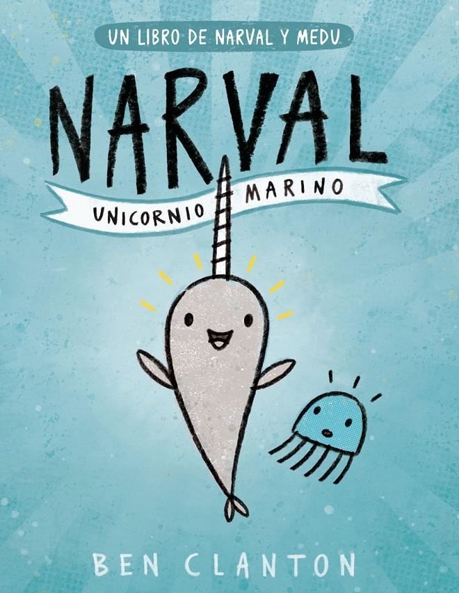 NARVAL #01. Unicornio Marino | 9788426145116 | Clanton, Ben | Llibreria online de Figueres i Empordà