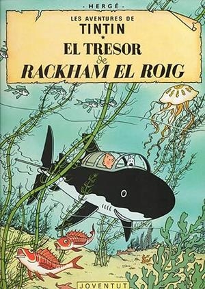 El tresor de Rackham el Roig (LES AVENTURES DE TINTIN CATALA #12) | 9788426111760 | HERGÉ Georges Remi | Llibreria online de Figueres i Empordà