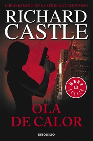 Ola de calor (Serie Castle 1) | 9788490628409 | CASTLE,  RICHARD | Llibreria online de Figueres i Empordà