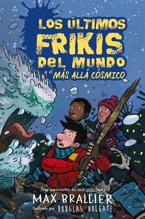 LOS ULTIMOS FRIKIS DEL MUNDO #04. Y el más allá cósmico | 9788417390136 | Brallier, Max | Llibreria online de Figueres i Empordà