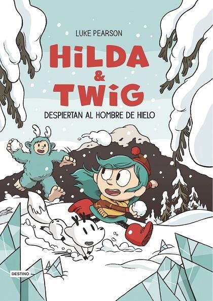 Hilda & Twig #02. Hilda y Twig despiertan al Hombre de Hielo | 9788408310204 | Pearson, Luke | Librería online de Figueres / Empordà