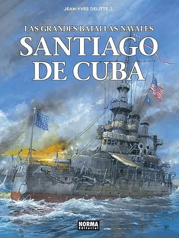 LAS GRANDES BATALLAS NAVALES #17. SANTIAGO DE CUBA | 9788467980615 | DELITTE, JEAN-YVES/PRATT Y WAZEM | Llibreria online de Figueres i Empordà