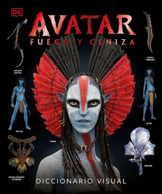 Avatar: Fuego y Ceniza. Diccionario visual | 9780241773482 | DK | Librería online de Figueres / Empordà