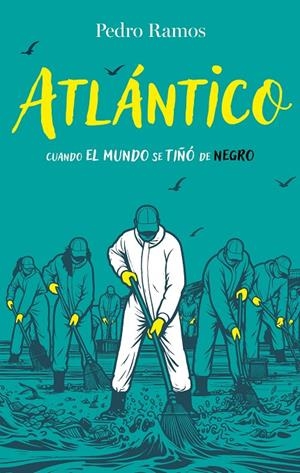 ATLÁNTICO. Cuando el mundo se tiñó de negro | 9788468376981 | Ramos, Pedro | Llibreria online de Figueres i Empordà