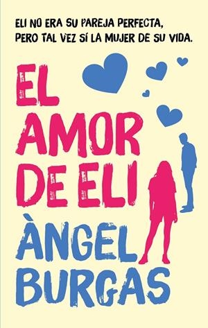 EL AMOR DE ELI | 9788468377230 | Burgas, Àngel | Llibreria online de Figueres i Empordà