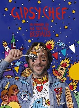 Gipsy Chef. Edición tapa blanda | 9788448042639 | Albuerne, Pablo | Llibreria online de Figueres i Empordà