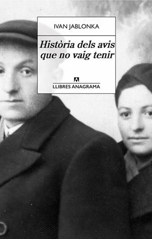 Història dels avis que no vaig tenir | 9788433918024 | Jablonka, Ivan | Llibreria online de Figueres i Empordà
