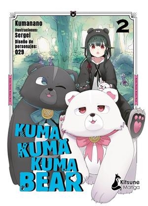 Kuma Kuma Kuma Bear #02 | 9788418524325 | Kumanano | Librería online de Figueres / Empordà