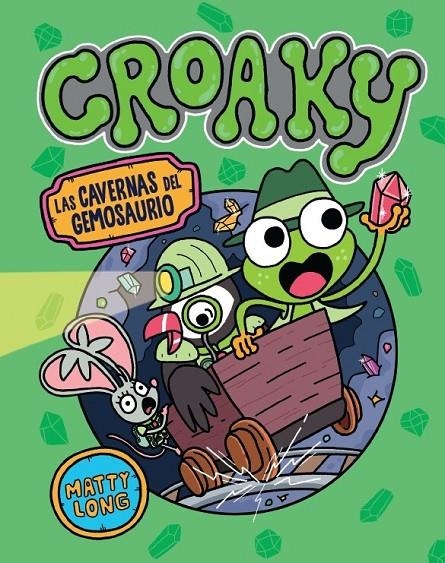 CROAKY: LAS CAVERNAS DEL GEMOSAURIO | 9791387711504 | Long, Matty | Librería online de Figueres / Empordà