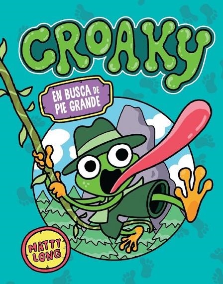 CROAKY: EN BUSCA DE PIE GRANDE | 9791387711481 | Long, Matty | Librería online de Figueres / Empordà
