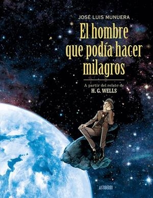 El hombre que podía hacer milagros | 9791387927028 | Munuera, José Luis | Librería online de Figueres / Empordà