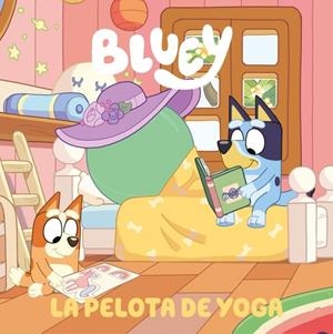 Bluey. Un cuento #15 - La pelota de yoga | 9788448872588 | Bluey | Librería online de Figueres / Empordà