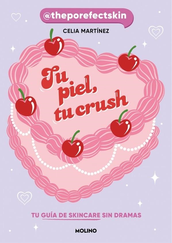 Tu piel, tu crush | 9788427253704 | Martínez (@theporefectskin), Celia | Librería online de Figueres / Empordà