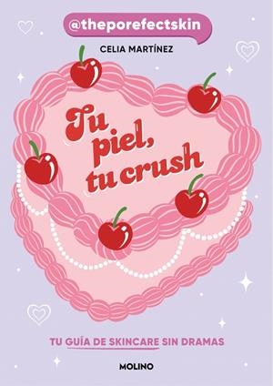 Tu piel, tu crush | 9788427253704 | Martínez (@theporefectskin), Celia | Librería online de Figueres / Empordà