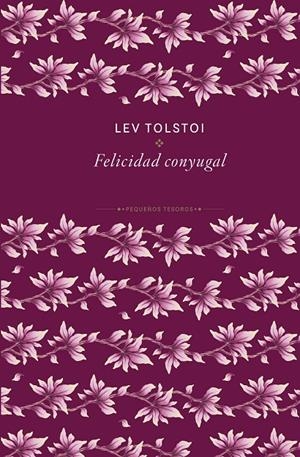 La felicidad conyugal | 9788410989467 | Tolstói, Lev | Llibreria online de Figueres i Empordà