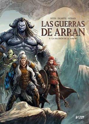 LAS GUERRAS DE ARRAN #05. LA DECISIÓN DE LA SANGRE | 9791388029332 | Jarry, Nicolas / Sierra, Alex / Pastore, Livia / Courtois, David | Llibreria online de Figueres i Empordà