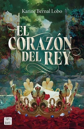 Rey #03. El corazón del rey | 9788408310495 | Bernal Lobo, Karine | Librería online de Figueres / Empordà