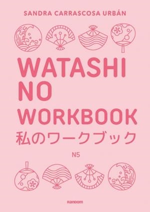 Watashi no workbook N5 | 9788419441607 | Carrascosa Urbán, Sandra | Llibreria online de Figueres i Empordà