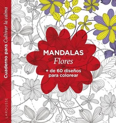 Mandalas. Flores | 9788418473586 | Éditions Larousse | Llibreria online de Figueres i Empordà