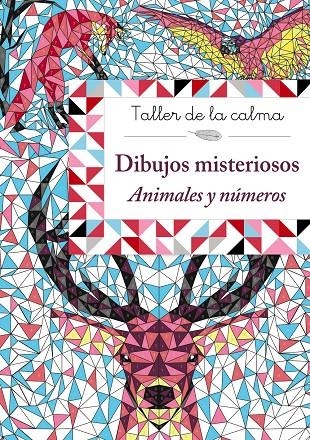 Taller de la calma. Dibujos misteriosos. Animales y números | 9788469624135 | Llibreria online de Figueres i Empordà