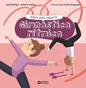Gimnàstica rítmica | 9788448955182 | Antoja i Mas, Joan/Matas i Ros, Anna M. | Llibreria online de Figueres i Empordà