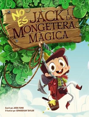 No és Jack i la mongetera màgica | 9788448951849 | Funk, Josh | Librería online de Figueres / Empordà