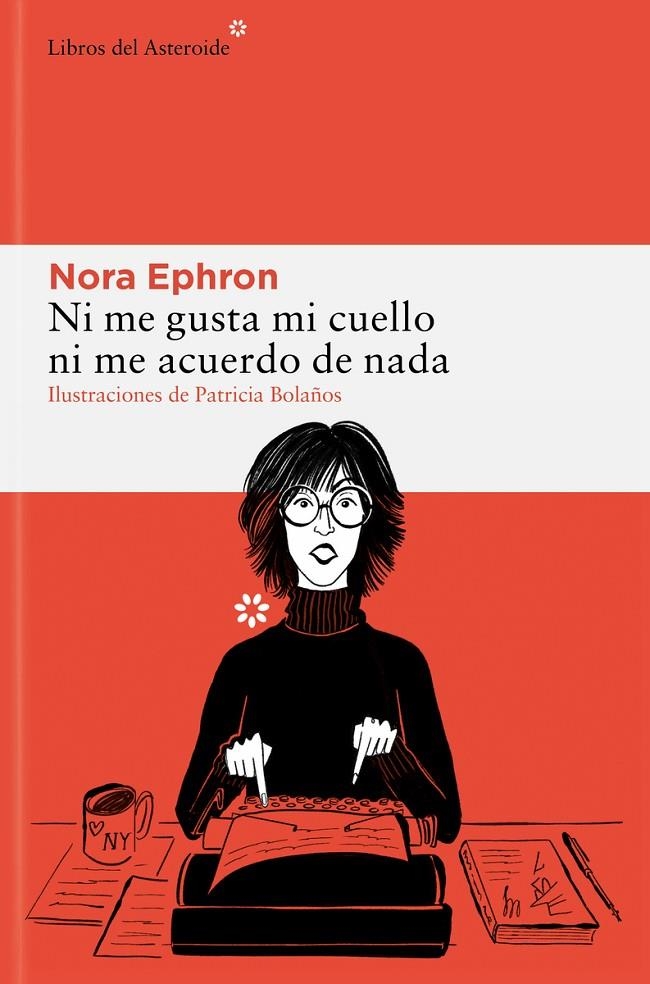 Ni me gusta mi cuello ni me acuerdo de nada | 9788410178229 | Ephron, Nora | Llibreria online de Figueres i Empordà