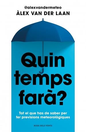 Quin temps farà? | 9788410256002 | van der Laan, Àlex | Llibreria online de Figueres i Empordà
