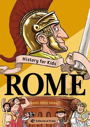 History for Kids - Rome (ENG) | 9788418664243 | Saura, Miguel Ángel | Llibreria online de Figueres i Empordà