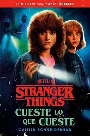 Stranger Things: Cueste lo que cueste | 9788401033384 | Schneiderhan, Caitlin | Librería online de Figueres / Empordà