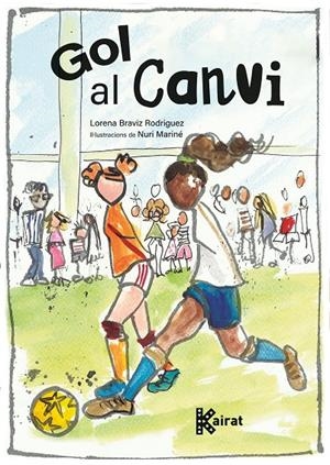 Gol al canvi | 9788419476555 | Braviz Rodríguez, Lorena | Llibreria online de Figueres i Empordà