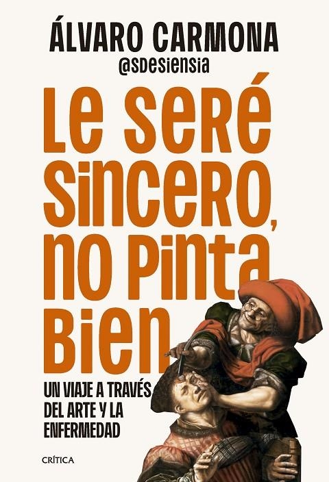 Le seré sincero, no pinta bien | 9788491998303 | Carmona, Álvaro | Librería online de Figueres / Empordà