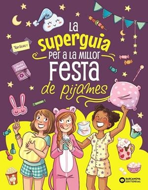 La super guia per a la millor festa de pijames | 9788448967284 | Meyer, Aurore | Llibreria online de Figueres i Empordà