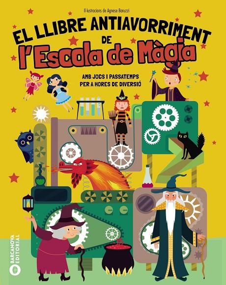 El Llibre Antiavorriment de l'Escola de Màgia | 9788448967307 | Baruzzi, Agnese | Llibreria online de Figueres i Empordà