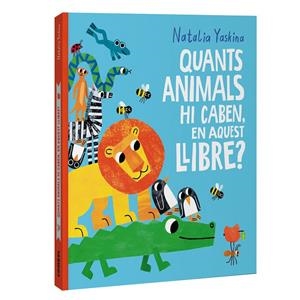 Quants animals hi caben, en aquest llibre? | 9788411583312 | Yaskina, Natalia | Llibreria online de Figueres i Empordà