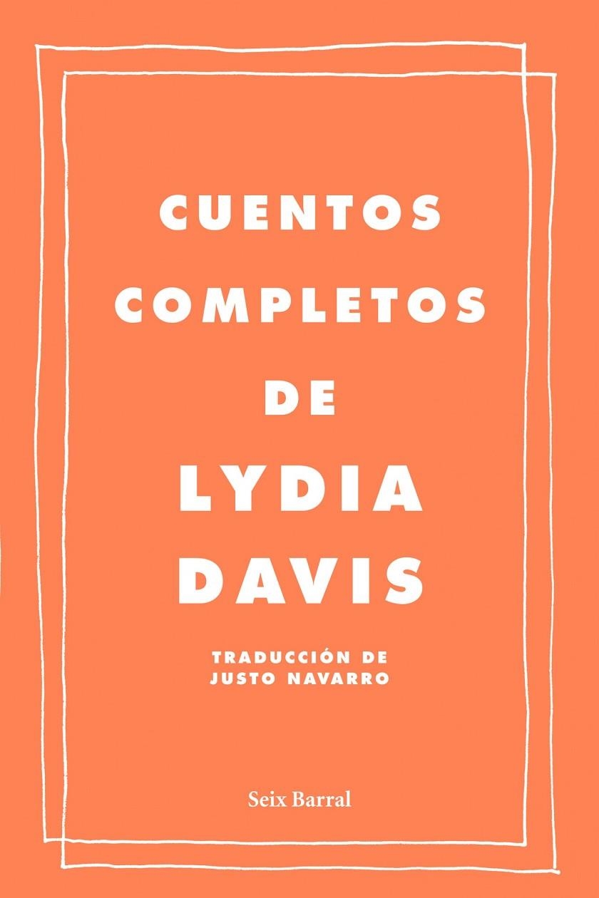 Cuentos completos | 9788432209222 | Davis, Lydia | Llibreria online de Figueres i Empordà