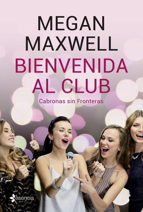 Bienvenida al club Cabronas sin Fronteras + CD | 9788408210801 | Maxwell, Megan | Llibreria online de Figueres i Empordà