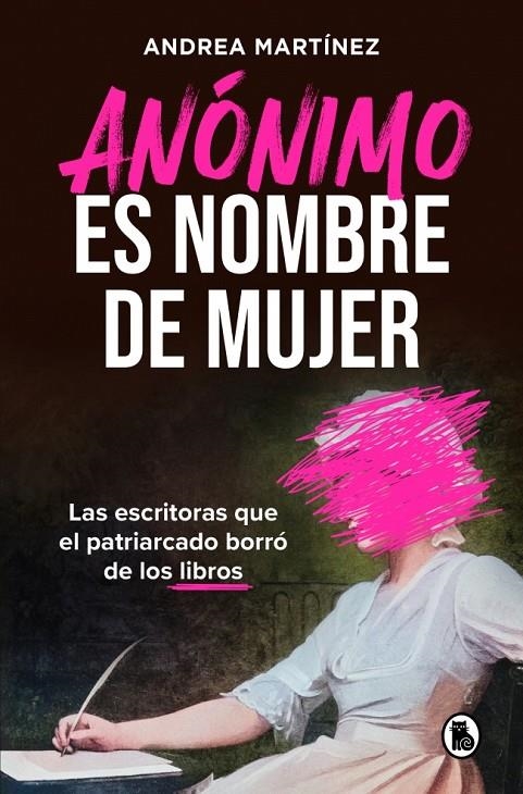 Anónimo es nombre de mujer | 9788402431134 | Martínez (@literatura.o.barbarie), Andrea | Llibreria online de Figueres i Empordà