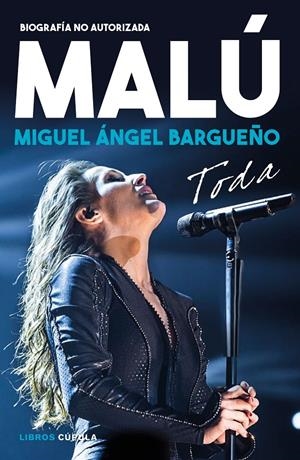 Malú. Toda | 9788448025915 | Bargueño, Miguel Ángel | Llibreria online de Figueres i Empordà