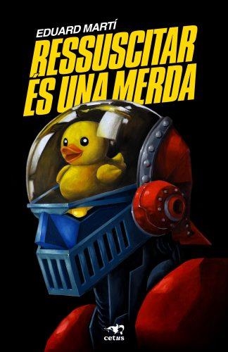 Ressuscitar és una merda | 9788412927351 | Martí, Eduard | Librería online de Figueres / Empordà