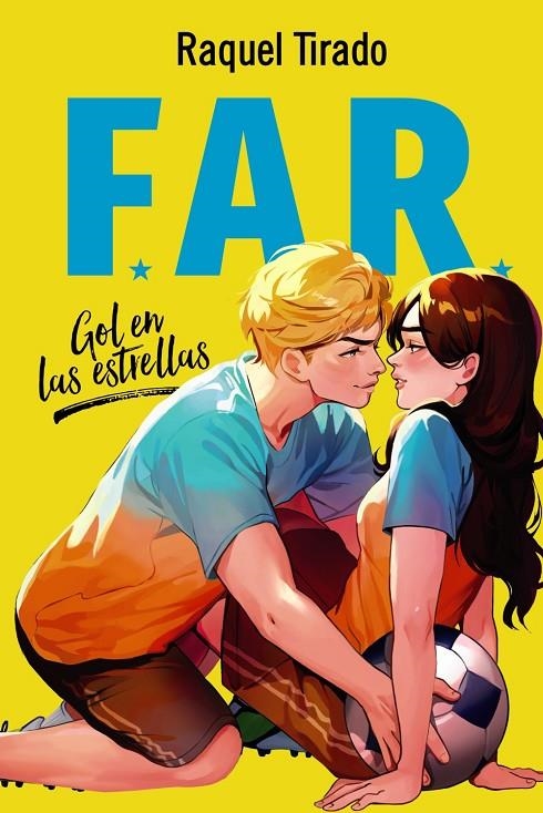 FAR. Gol en las estrellas | 9788419831651 | Tirado, Raquel | Llibreria online de Figueres i Empordà