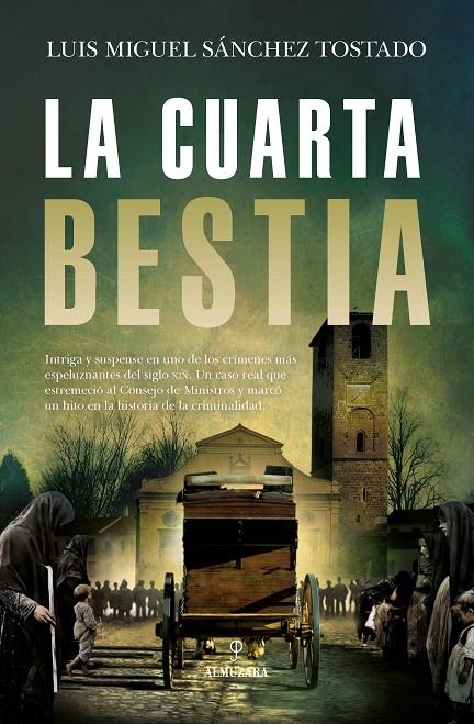 La cuarta bestia | 9788418757570 | Luis Miguel Sánchez Tostado | Llibreria online de Figueres i Empordà