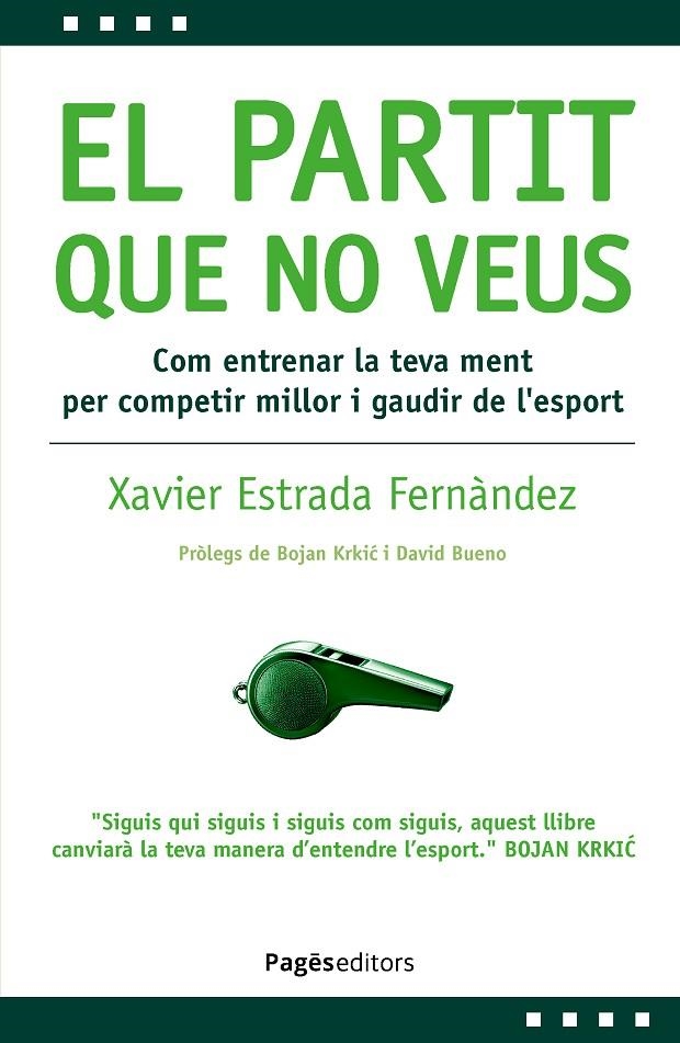 El partit que no veus | 9788413036878 | Estrada Fernàndez, Xavier | Librería online de Figueres / Empordà
