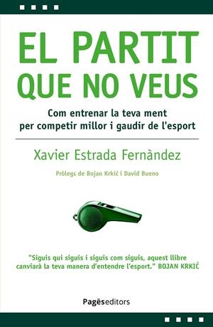 El partit que no veus | 9788413036878 | Estrada Fernàndez, Xavier | Librería online de Figueres / Empordà