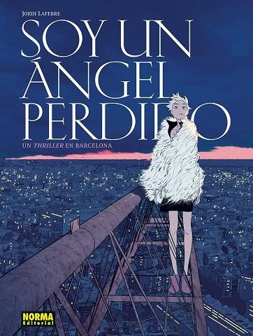 SOY UN ANGEL PERDIDO | 9788467981902 | LAFEBRE, JORDI | Llibreria online de Figueres i Empordà